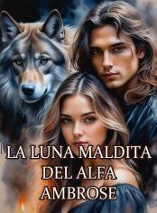 La Luna Maldita del Alfa Ambrose