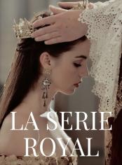 LA SERIE ROYAL
