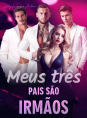 Meus três pais são irmãos