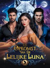 De Opkomst Van De Lelijke Luna