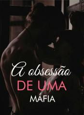 A obsessão de uma máfia