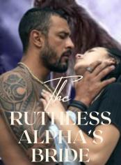 The Ruthless Alpha's Bride
