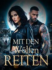 Mit den Wölfen reiten