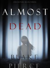 Almost Dead (The Au Pair—Book Three)