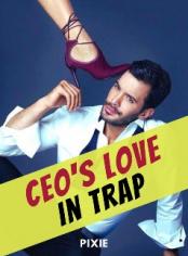 CEO's Love in Trap