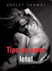 Tipo de amor letal