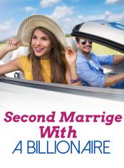 Second Marriage With A Billionaire