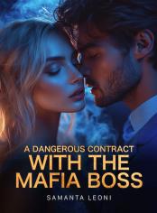 A Dangerous Contract With The Mafia Boss
