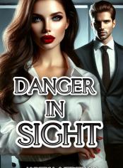 Danger in Sight
