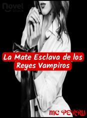 La Compañera Esclava de los Reyes Vampiros