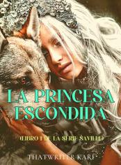 La princesa escondida (Libro 1 de la serie Saville)