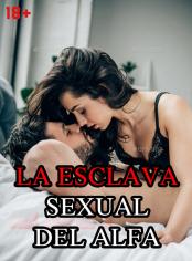 La Esclava Sexual del Alfa