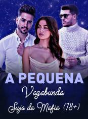 A Pequena Vagabunda Suja da Máfia (18+)