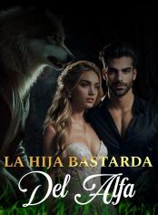 LA HIJA BASTARDA DEL ALFA