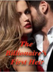 The Billionaire's First Heir