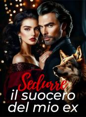 Sedurre il suocero del mio ex