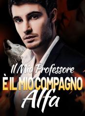Il Mio Professore È Il Mio Compagno Alfa