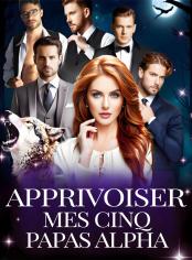 Apprivoiser Mes Cinq Papas Alpha