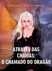 Através das Chamas: O Chamado do Dragão