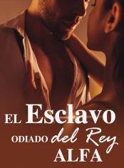 La Esclava Odiada del Rey Alfa