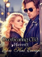 Overbearing CEO, Haven't You Had Enough?