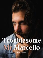 Troublesome Mr Marcello