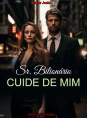 Sr. Bilionário, Cuide de mim