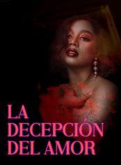 La Decepción del Amor