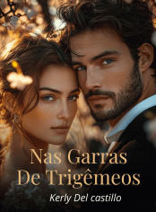 Nas garras de trigêmeos