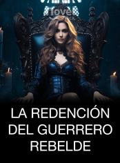 La Redención del Guerrero Rebelde