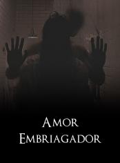 Amor embriagador