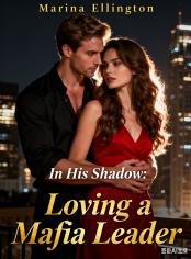 In His Shadow: Loving a Mafia Leader