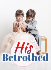 His Betrothed