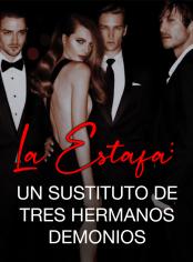 La estafa: un sustituto de tres hermanos demonios