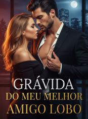 Grávida do Meu Melhor Amigo Lobo