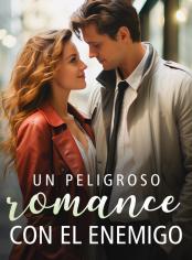 Un peligroso romance con el enemigo