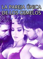 LA PAREJA ÚNICA DE LOS GEMELOS