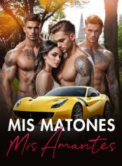 Mis Matones, Mis Amantes