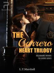The Carrero Heart Trilogy: Billionaire Friends To Lovers Series