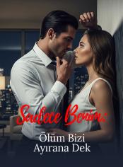 Sadece Benim : Ölüm Bizi Ayırana Dek