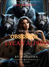 The Luna’s Obsessed Lycan Alphas