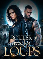Rouler avec les Loups