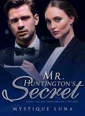 Mr. Huntington's Secret