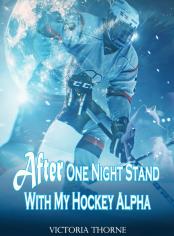 After One Night Stand With My Hockey Alpha