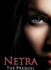 NETRA - PREQUEL AND THE END