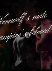 Werewolf's mate vampire's beloved