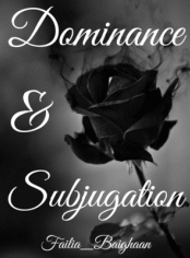 Dominance and Subjugation