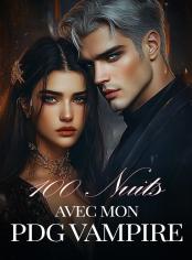 100 Nuits Avec Mon PDG Vampire