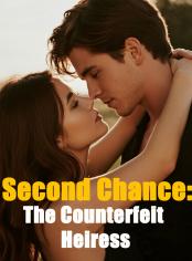 Second Chance: The Counterfeit Heiress