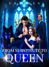 From Substitute To Queen